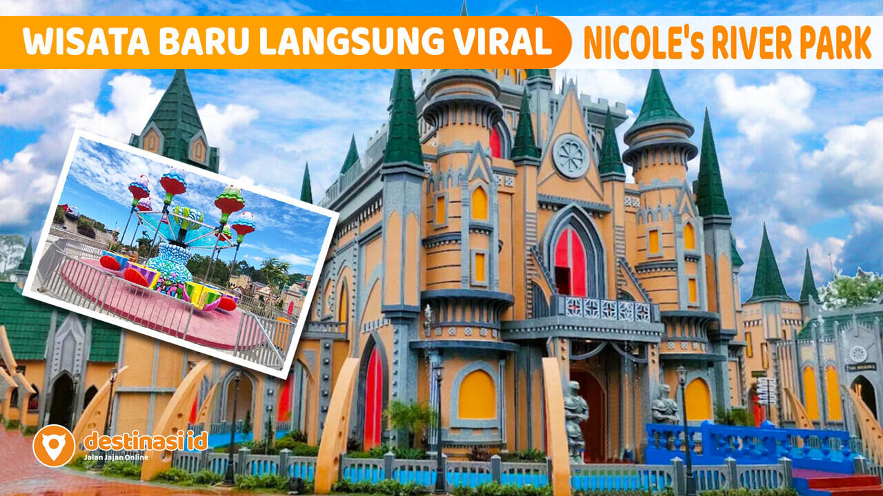 NICOLE'S RIVER PARK PUNCAK| TEMPAT WISATA BARU LANGSUNG VIRAL