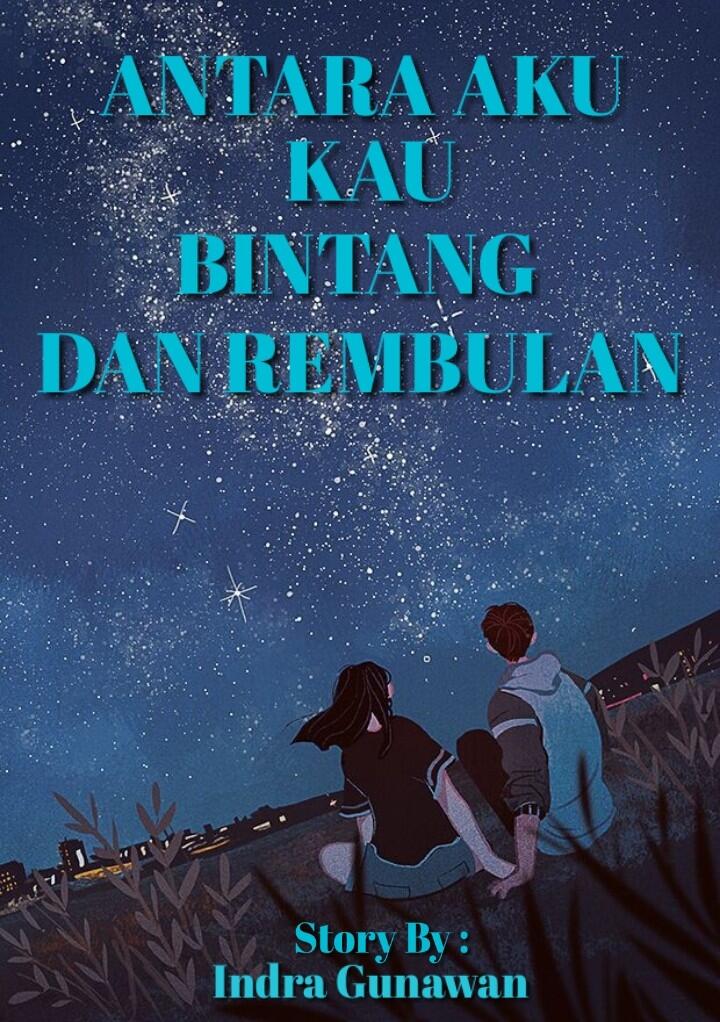 Antara Aku, Kau, Bintang, Dan Rembulan