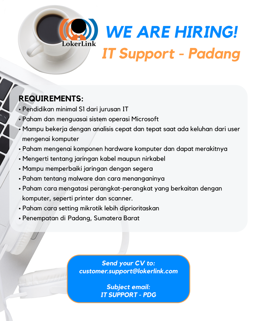 &#91; PADANG, SUMATERA BARAT&#93; Lowongan Kerja &quot;IT SUPPORT&quot;