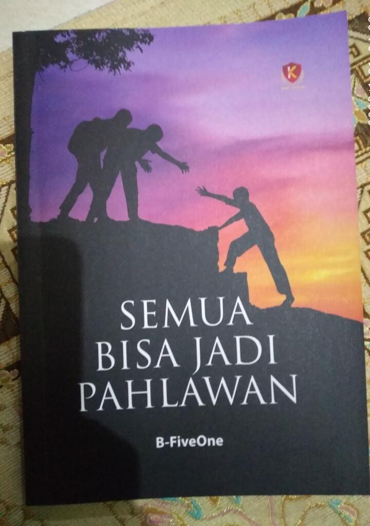 Review Buku Semua Bisa Jadi Pahlawan, Bikin Semakin Semangat!