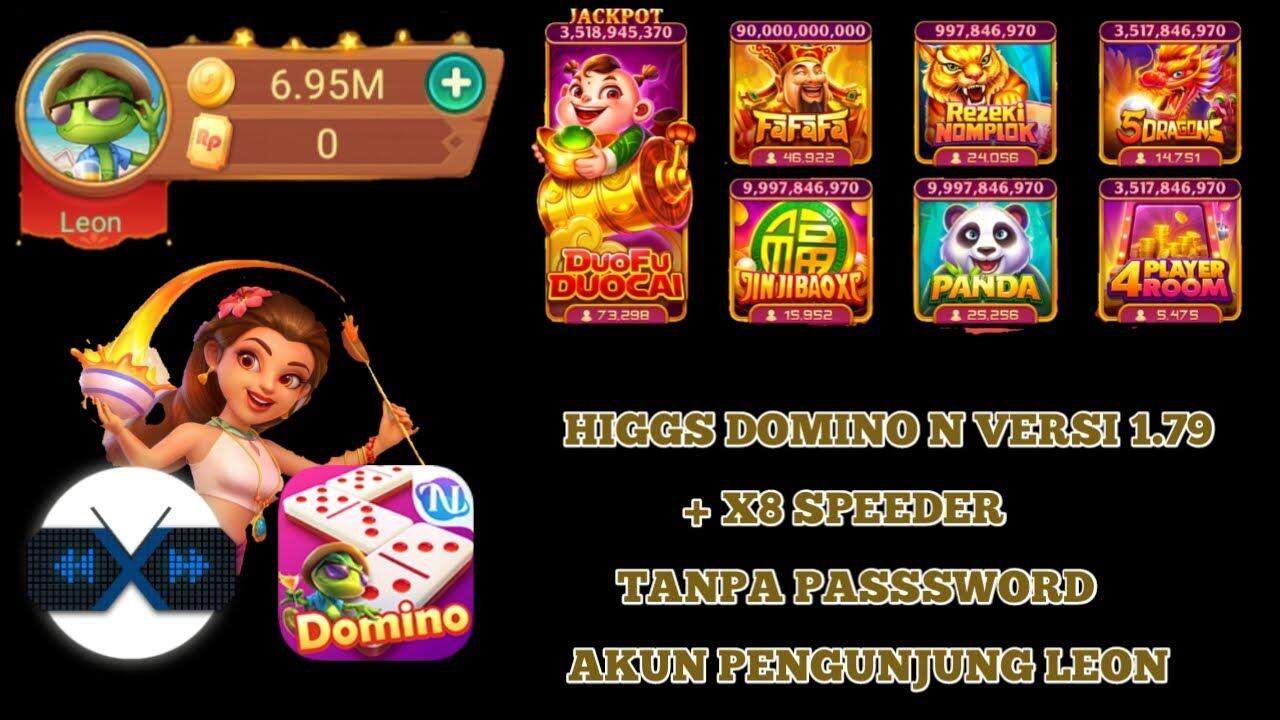 Higgs Domino Mod Versi 1.79, X8 Speeder Tanpa Iklan, P1H1 dan P1H4 Versi N#slots