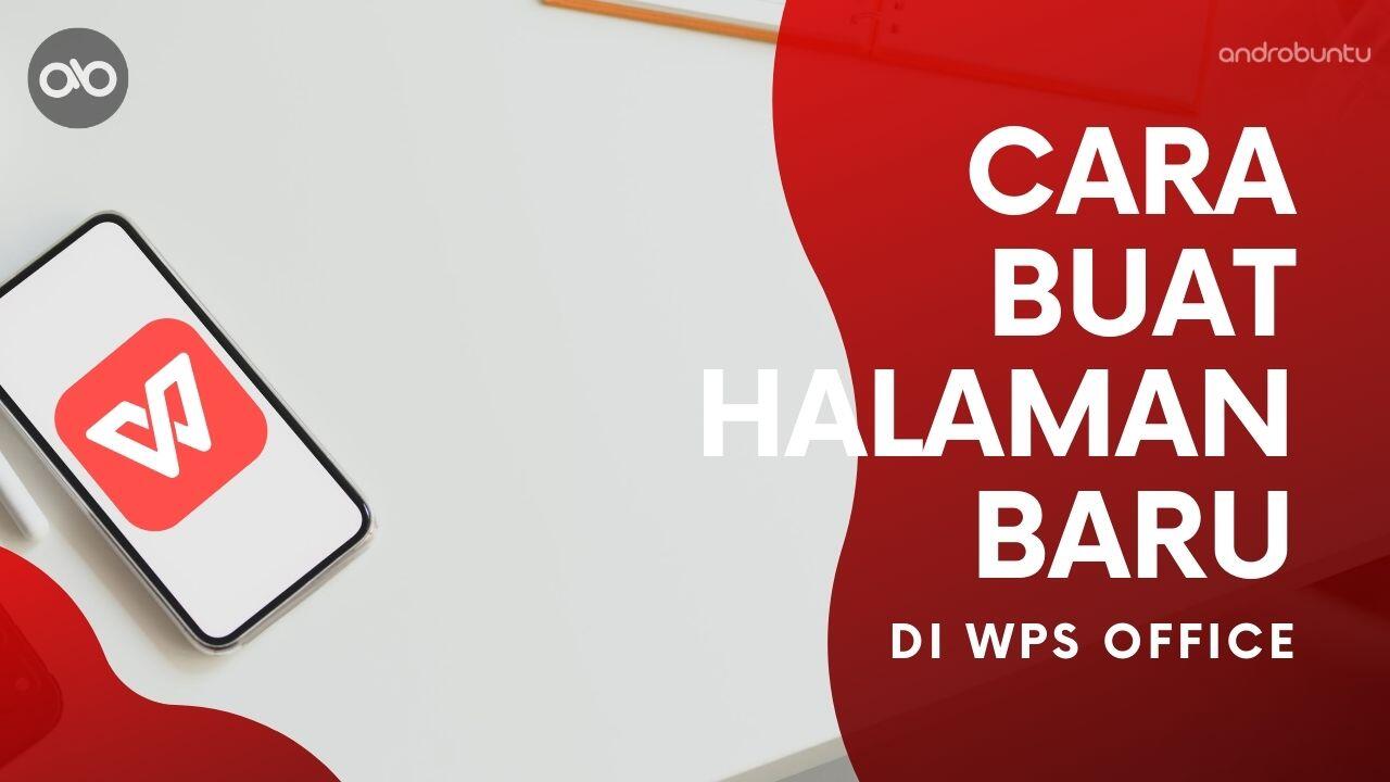 Cara Menambah Halaman Baru di WPS Office