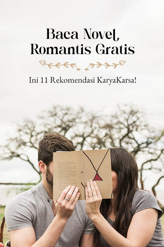 Novel Romantis Best Seller yang Bikin Baper dan Mengaduk Emosi