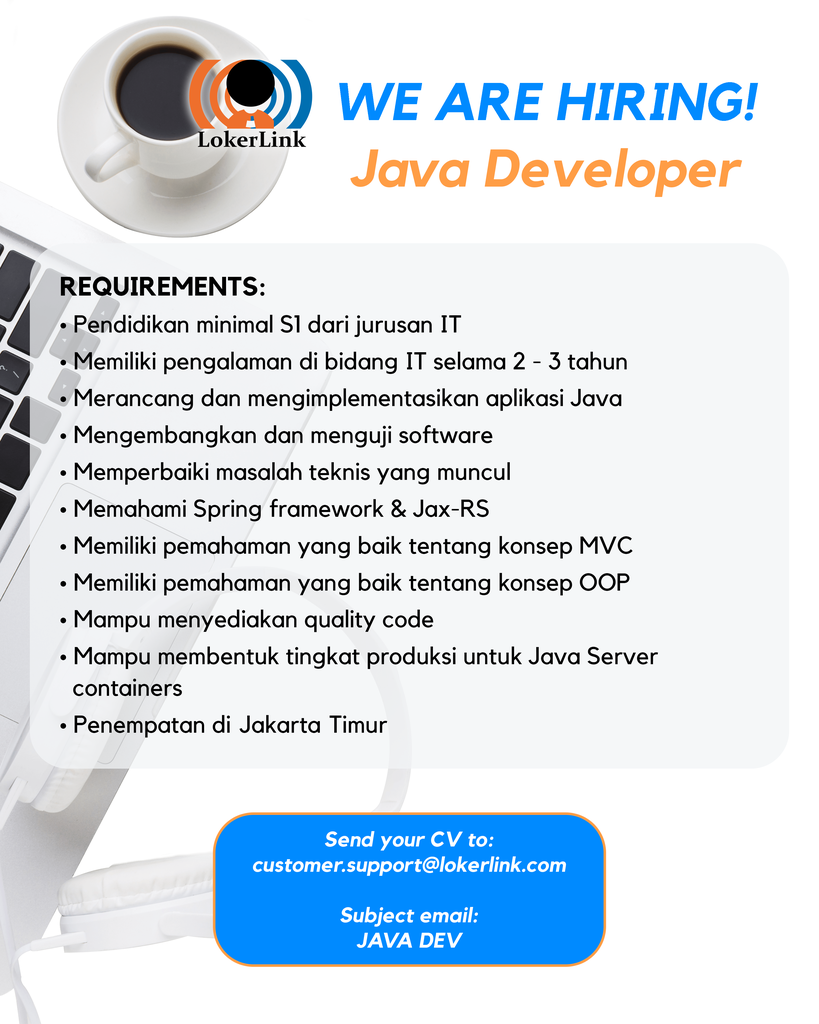 &#91; JAKARTA TIMUR &#93; Lowongan Kerja &quot;JAVA DEVELOPER&quot;