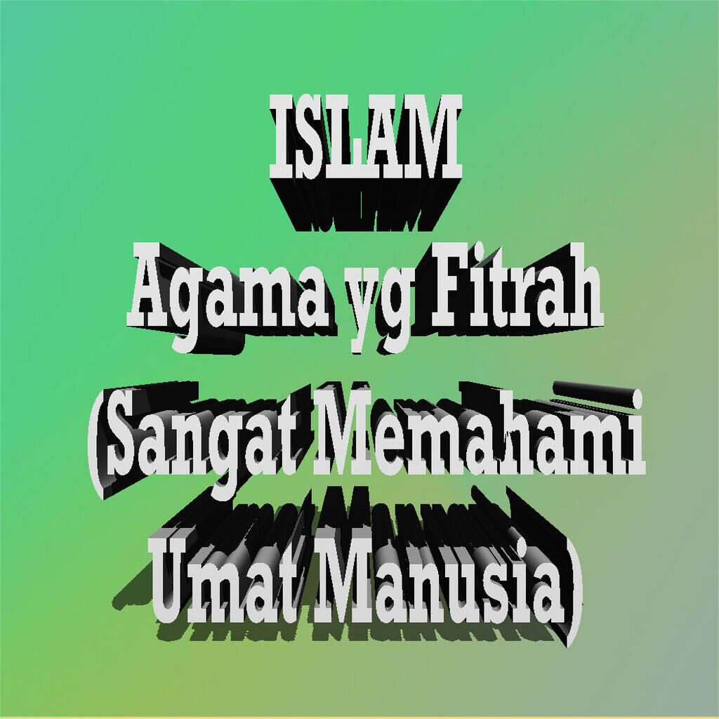 (RFK Photoshop/Graphic Muhasabah) Inilah 5 Sifat-Sifat Agama Islam Kita Semuanya
