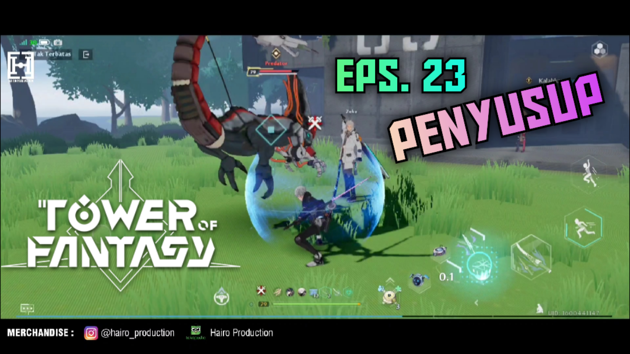 &#91;Video&#93; (Eps. 23) PENYUSUP - TOWER OF FANTASY