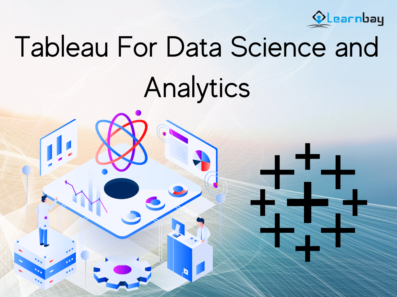 Tableau For Data Science and Analytics: What You Need To Know | KASKUS