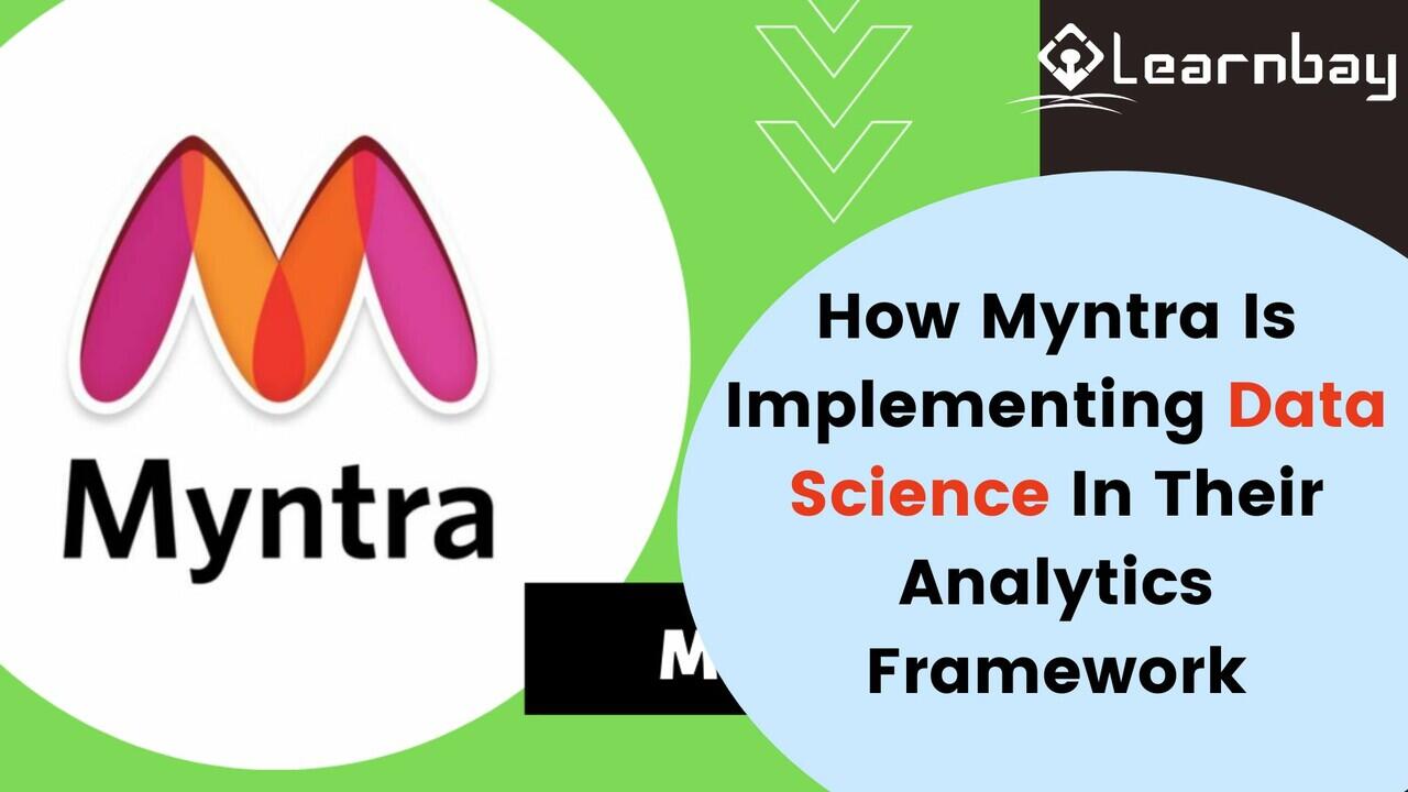 How Myntra Is Implementing Data Science In Their Analytics Framework