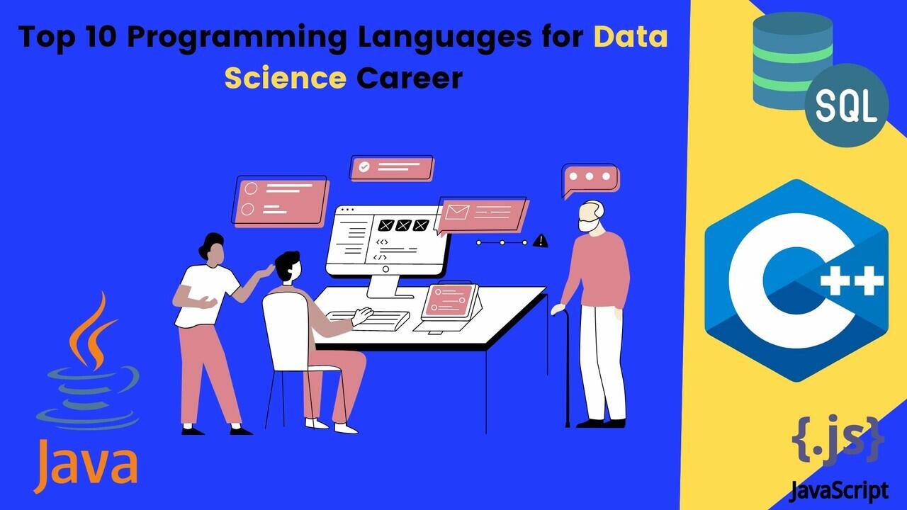 Top 10 Programming Languages for Data Science Career