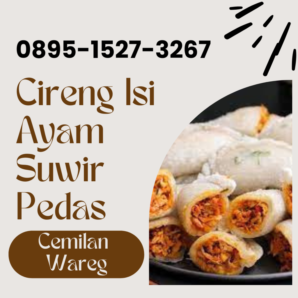Cireng Isi Ayam Suwir Pedas, Kuliner Andalan Khas Bandung 089515273267