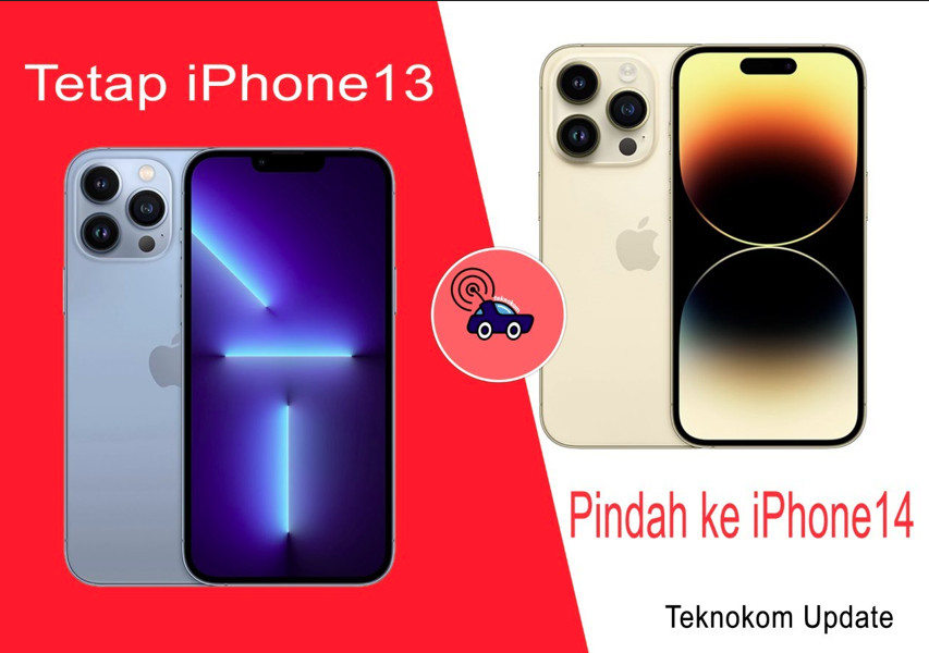 Tetep di iPhone 13 Pro Max Atau Beralih ke iPhone 14 Pro Max?