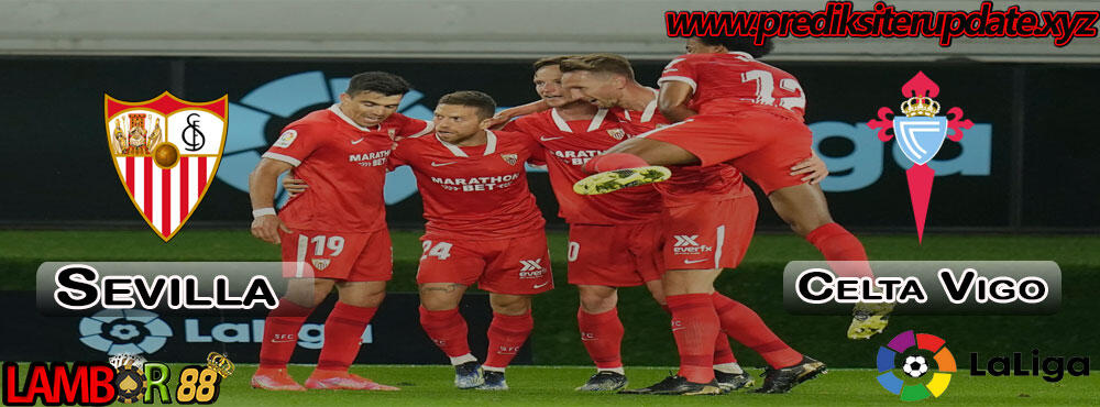 Prediksi Liga Spanyol : Sevilla vs Celta Vigo