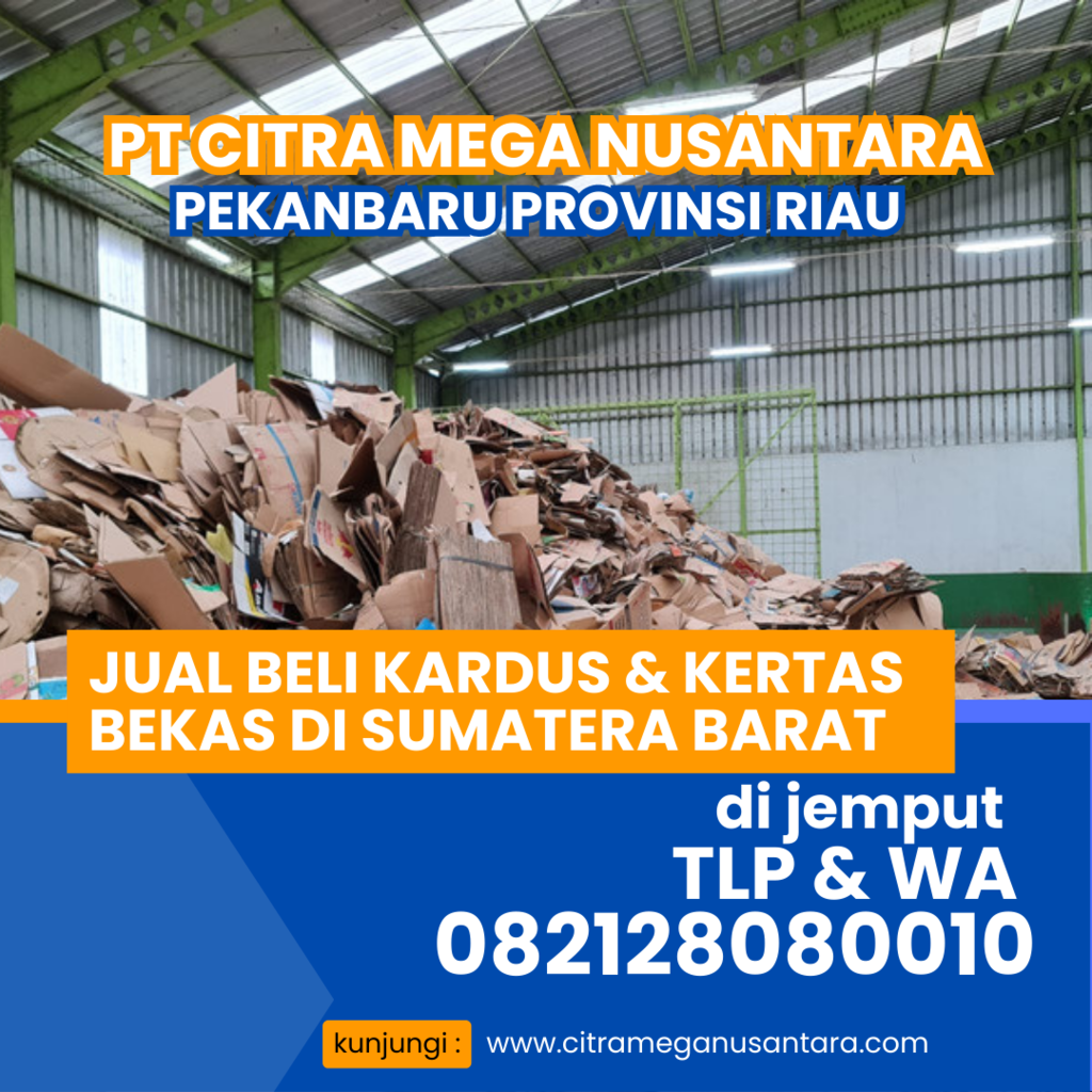 PABRIK PENAMPUNG KARDUS BEKAS HARGA TINGGI PEKANBARU