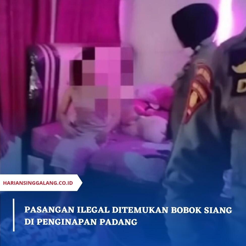 Pasangan Ilegal Ditemukan Bobok Siang di Penginapan Padang