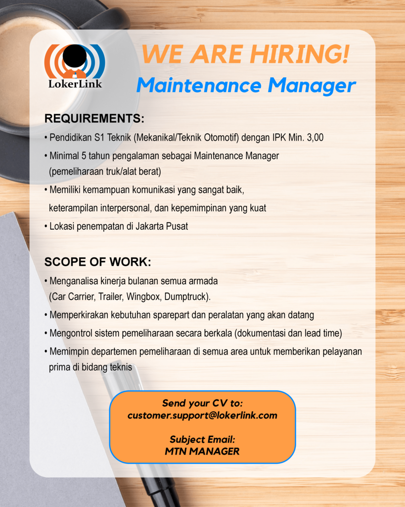 &#91; JAKARTA PUSAT &#93; Lowongan Kerja &quot;MAINTENANCE MANAGER&quot;