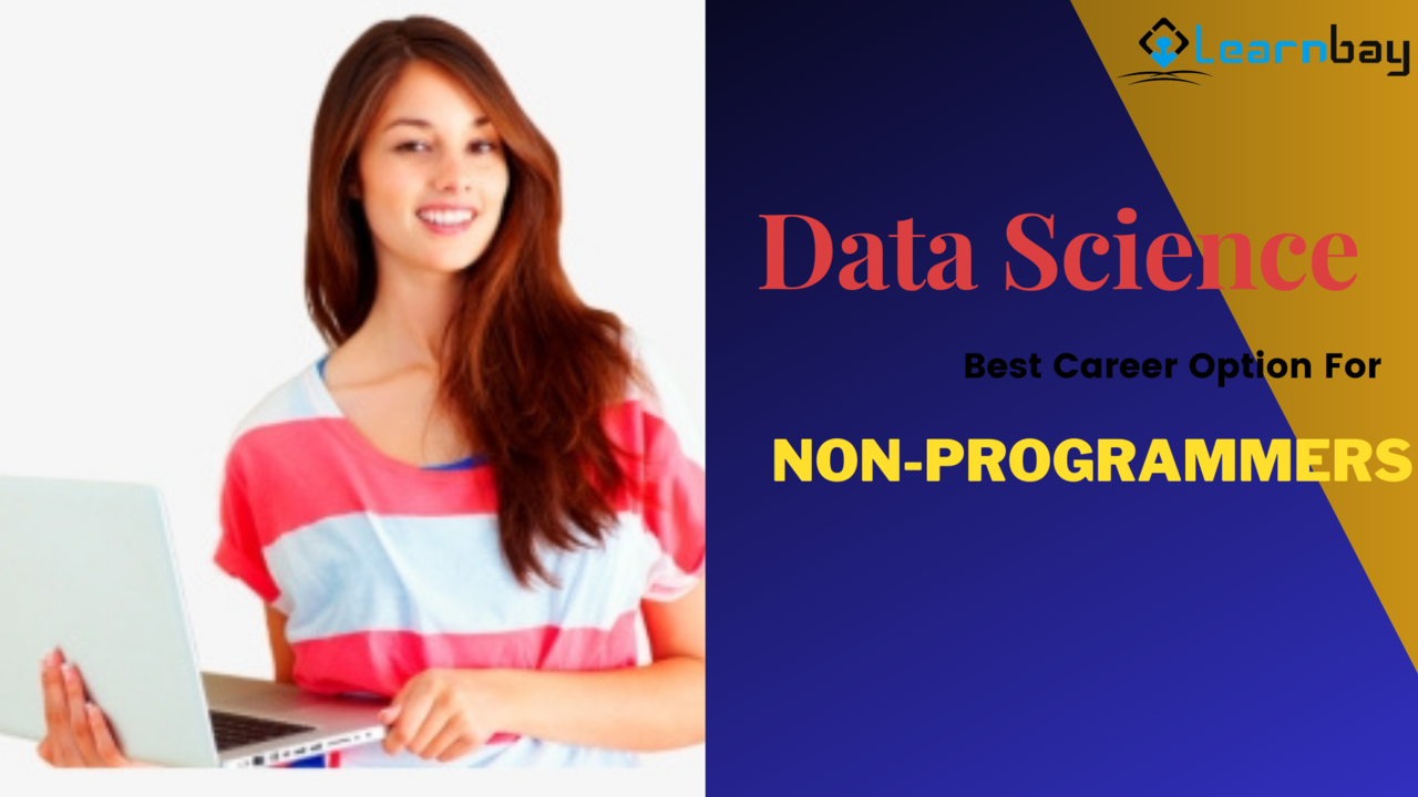 Data Science — Best Career Option For Non-Programmers