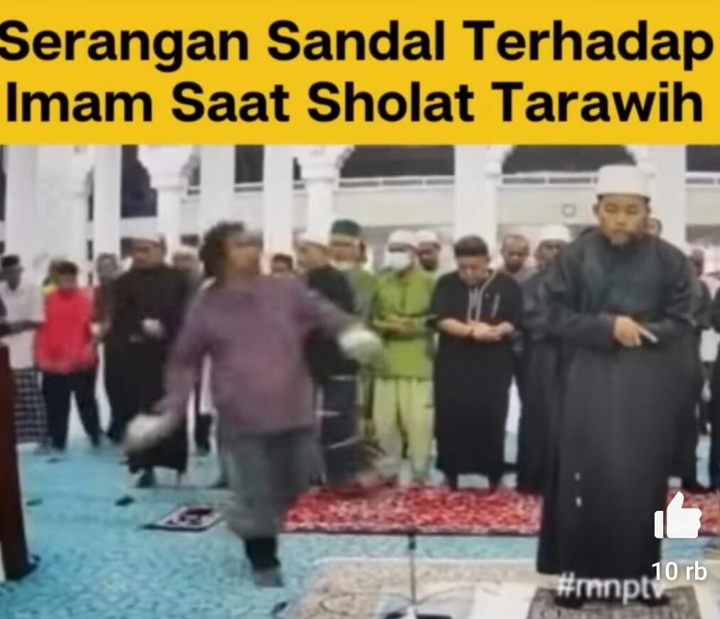 Imam Shalat Tarawih Malaysia Dilempar Sandal Gegara Baca Ayat Terlalu Panjang, 9 Adab