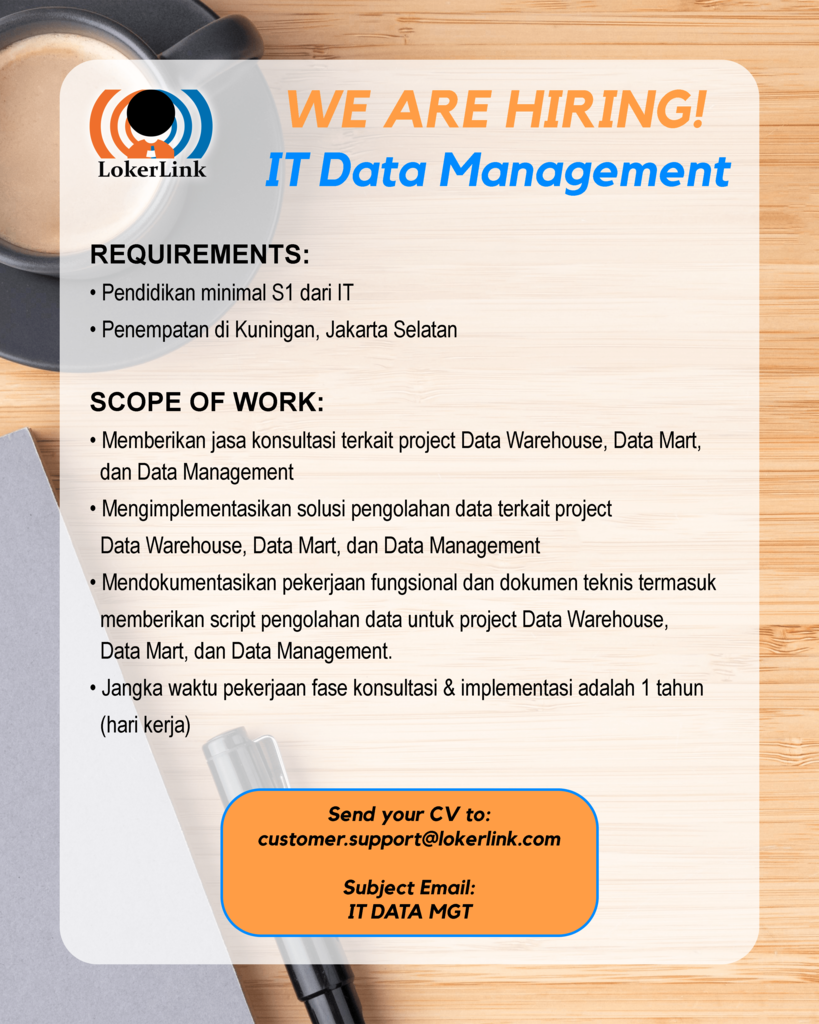 &#91; JAKARTA SELATAN &#93; Lowongan Kerja &quot;IT DATA MANAGEMENT&quot;