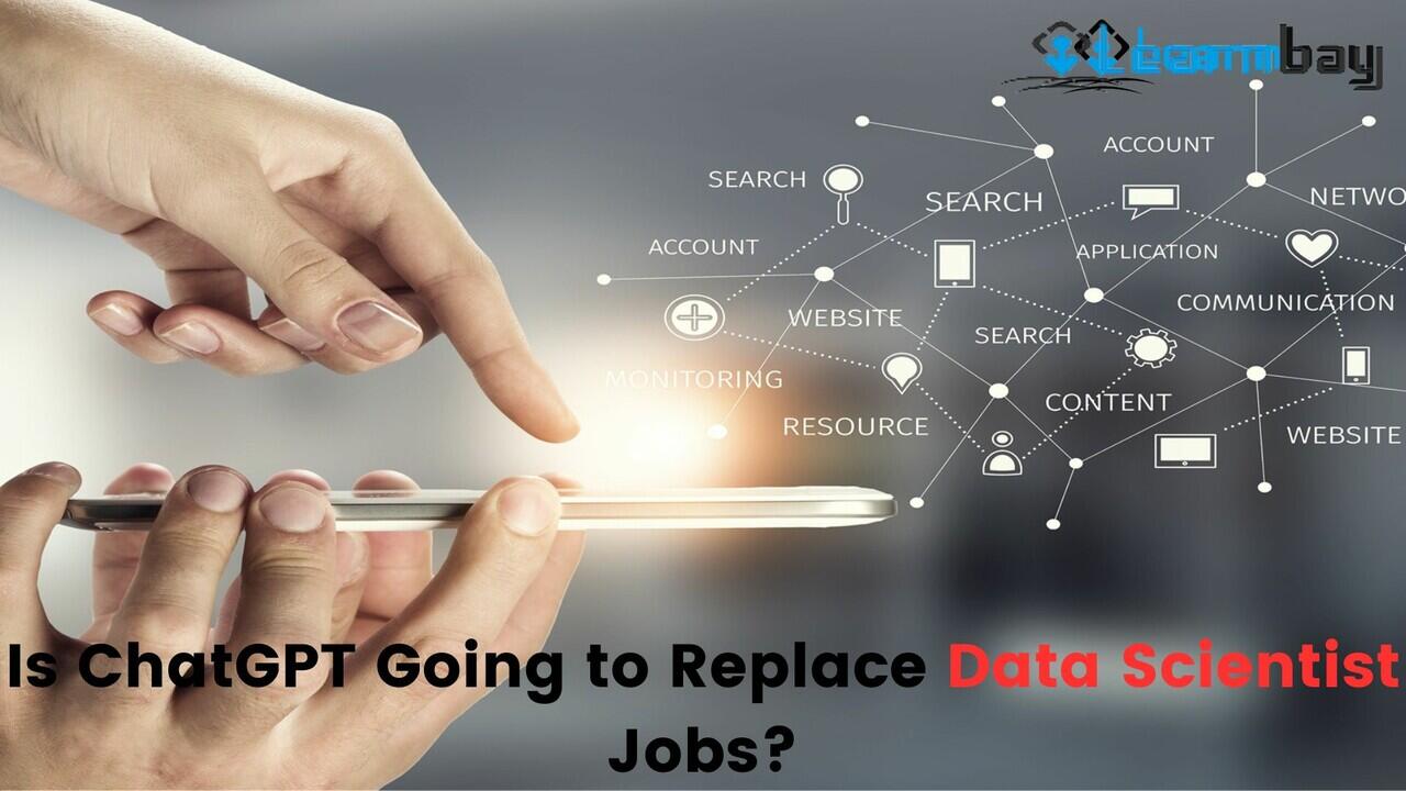 Is ChatGPT Going to Replace Data Scientist Jobs?