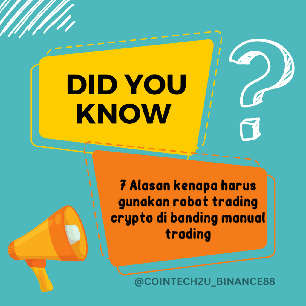 7 ALESAN KENAPA KAMU HARUS PAKAI ROBOT TRADING CRYPTO DI BANDINGKAN MANUAL TRADING