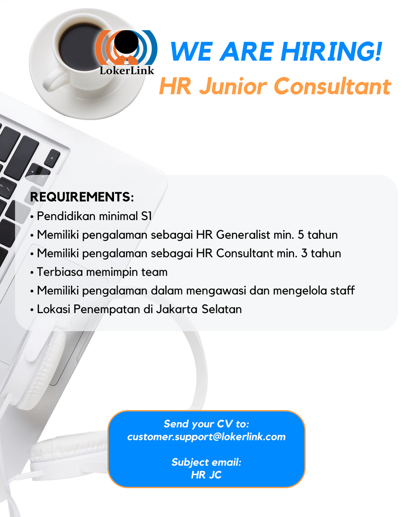 &#91; JAKARTA SELATAN &#93; Lowongan Kerja &quot;HR JUNIOR CONSULTANT&quot;