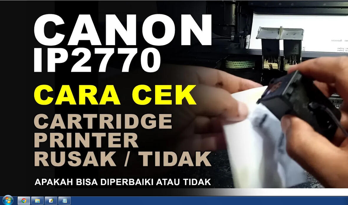 Cara Memastikan Cartridge Printer Canon Bisa Diperbaiki Atau Tidak Bisa