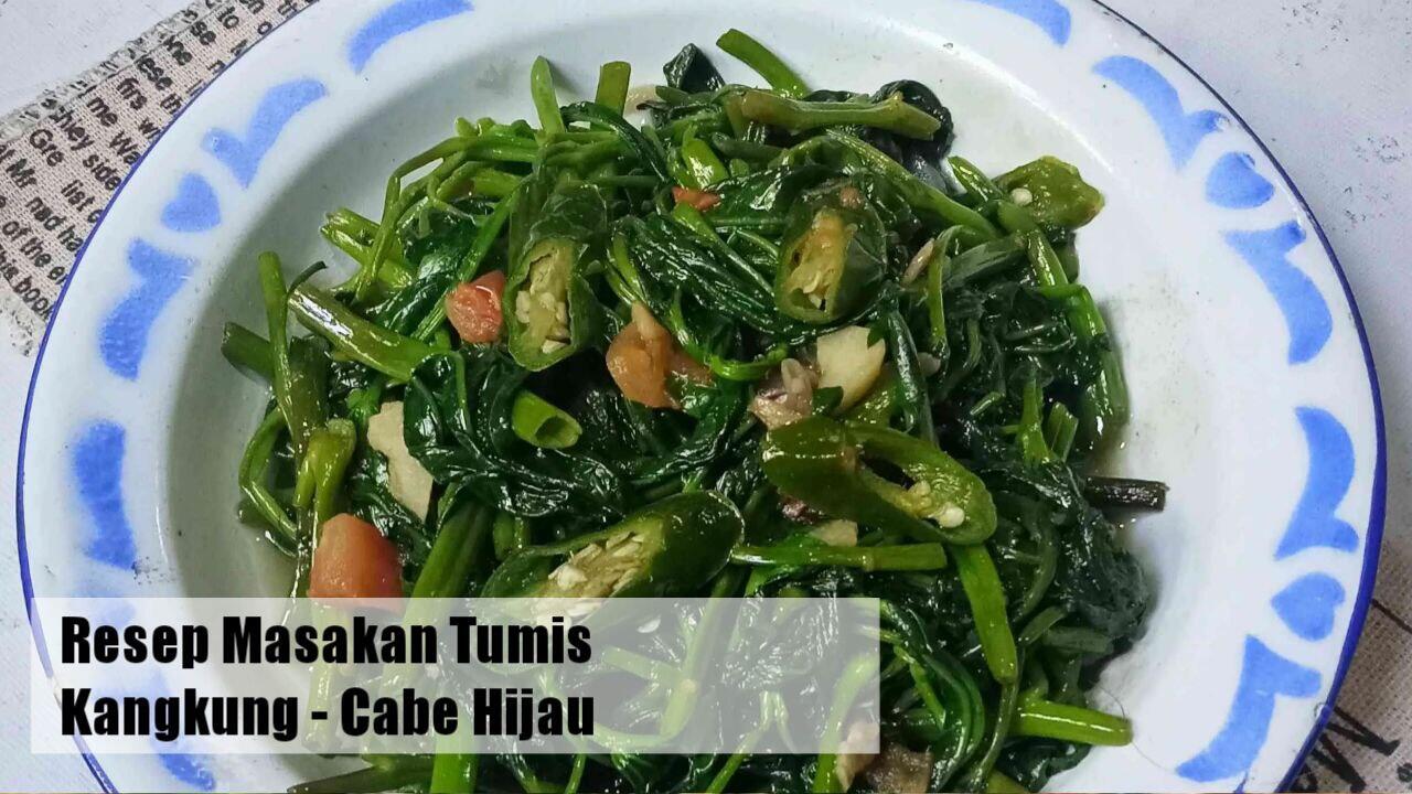 6 Resep Masakan Tumis Kangkung, Bikin Suami Betah Makan Dirumah