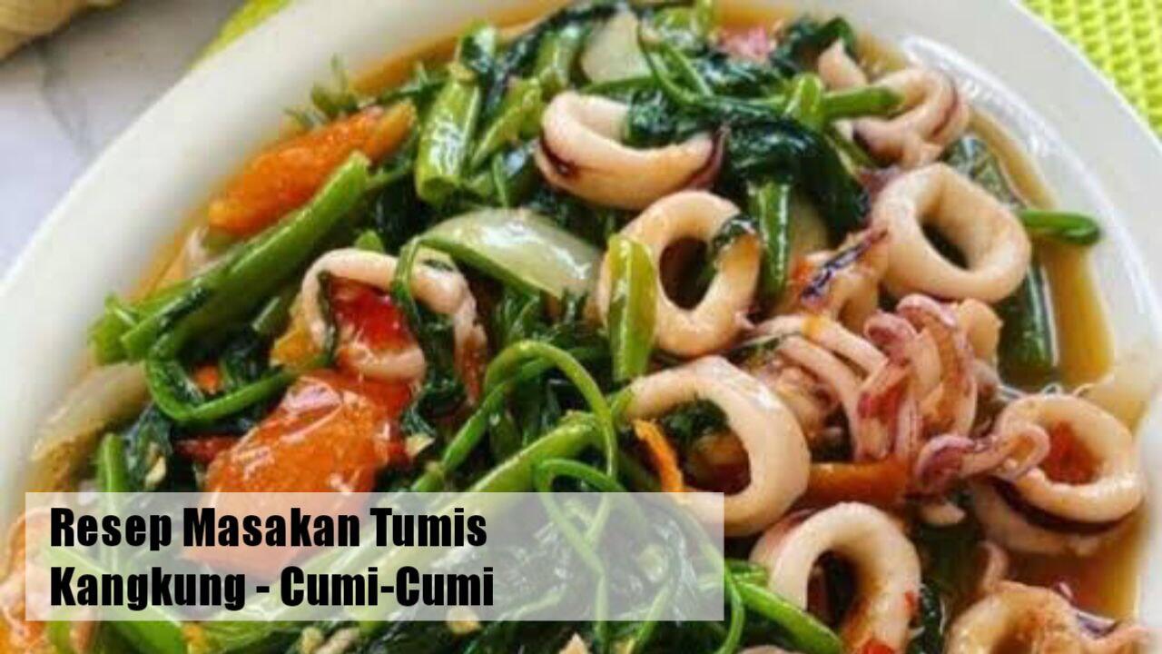 6 Resep Masakan Tumis Kangkung, Bikin Suami Betah Makan Dirumah
