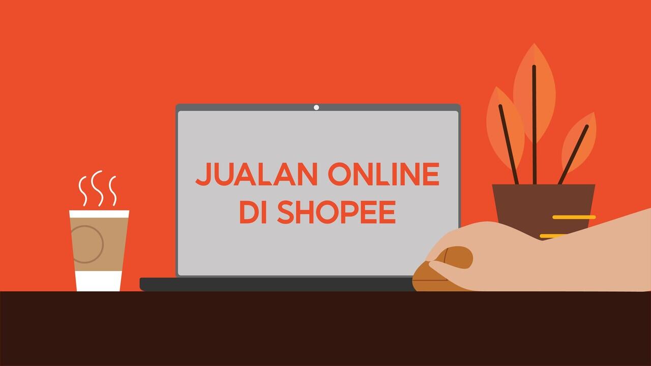 Cara Mudah Membuka Toko Online di Shopee untuk Pemula