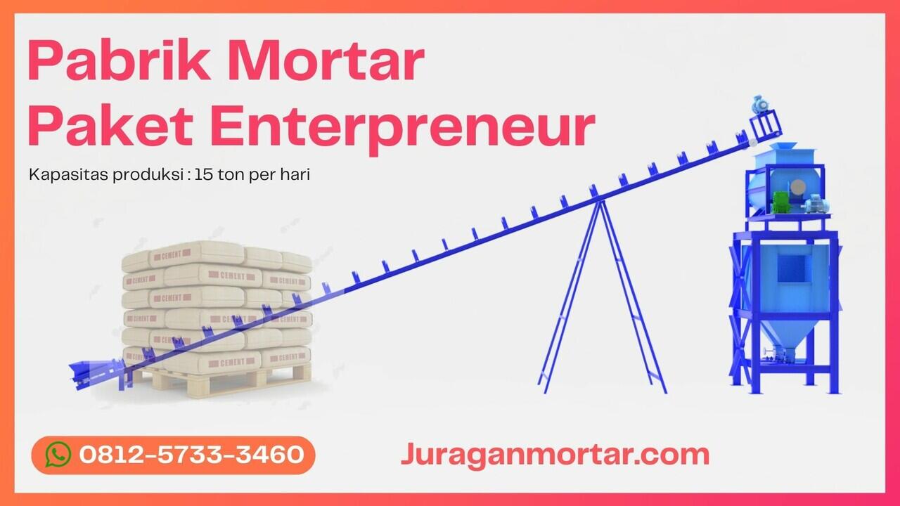 Investasi Pembangunan Pabrik Mortar, Mesin Pembuat Mortar Kapasitas 500 sak per hari