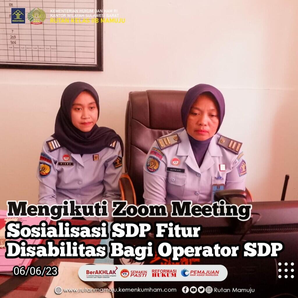 MENGIKUTI ZOOM MEETING, SOSIALISASI SDP FITUR DISABILITAS BAGI OPERATOR SDP