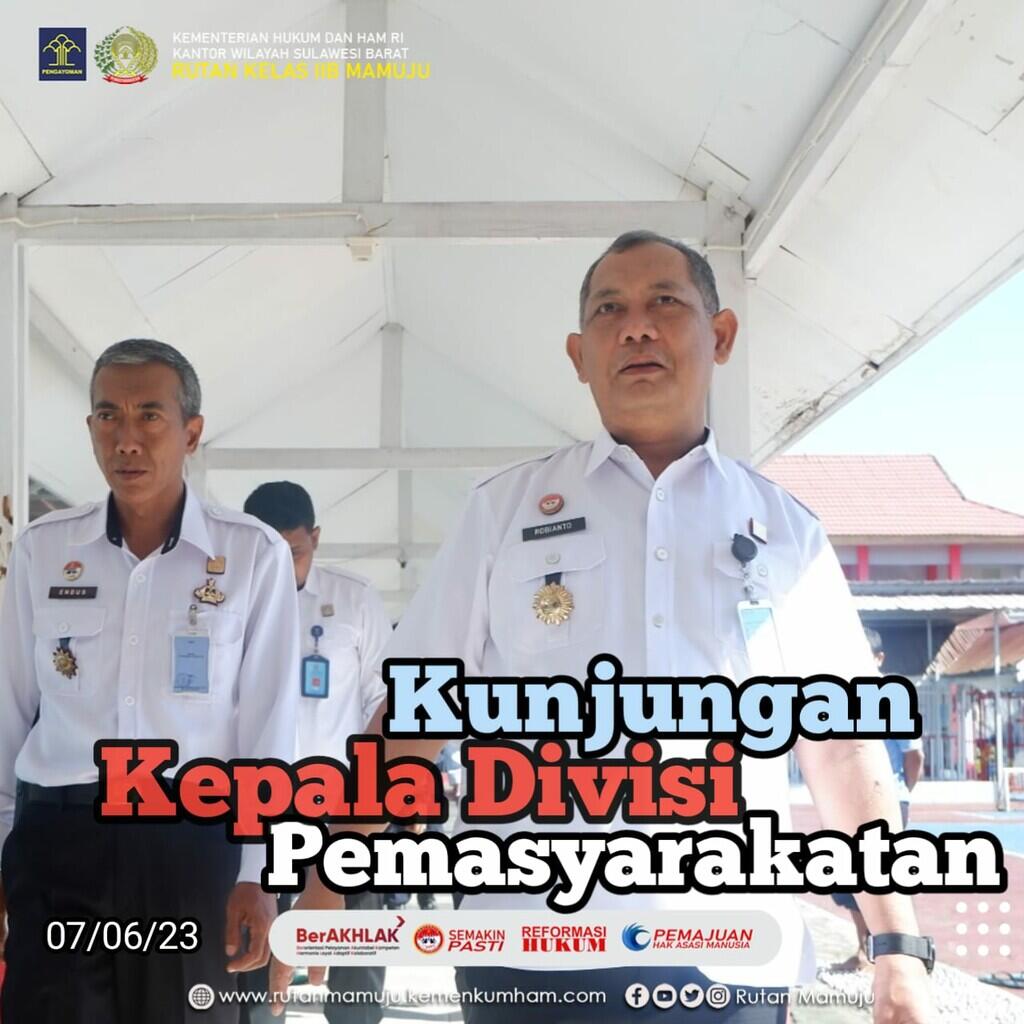 Kunjungan Kepala Divisi Pemasyarakatan