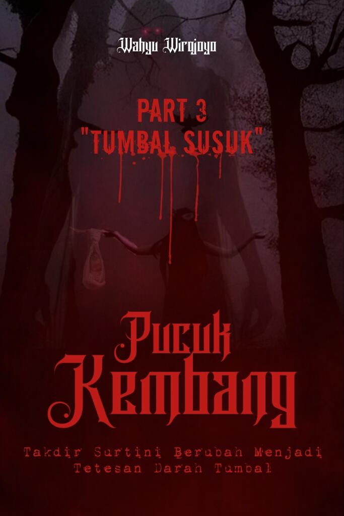 PUCUK KEMBANG EPS 3 - TUMBAL SUSUK