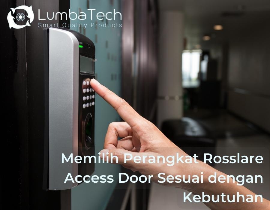 Memilih Perangkat Rosslare Access Door Sesuai dengan Kebutuhan