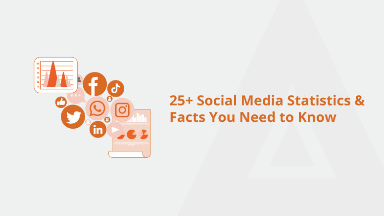 25+ Social Media Statistics & Facts You Need to Know