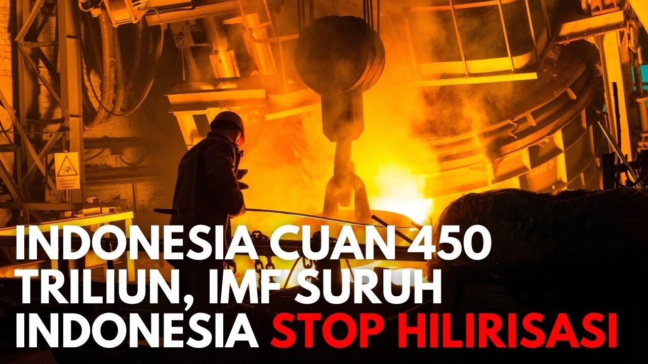 Indonesia Menolak Stop Hilirisasi, Kenapa?