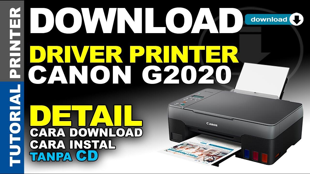 Cara Download Dan Instal Driver Printer Canon G2020 Instal Tanpa CD