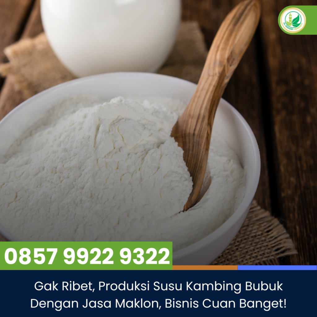 Gak Ribet, Produksi Susu Kambing Bubuk Dengan Jasa Maklon, Bisnis Cuan Banget!