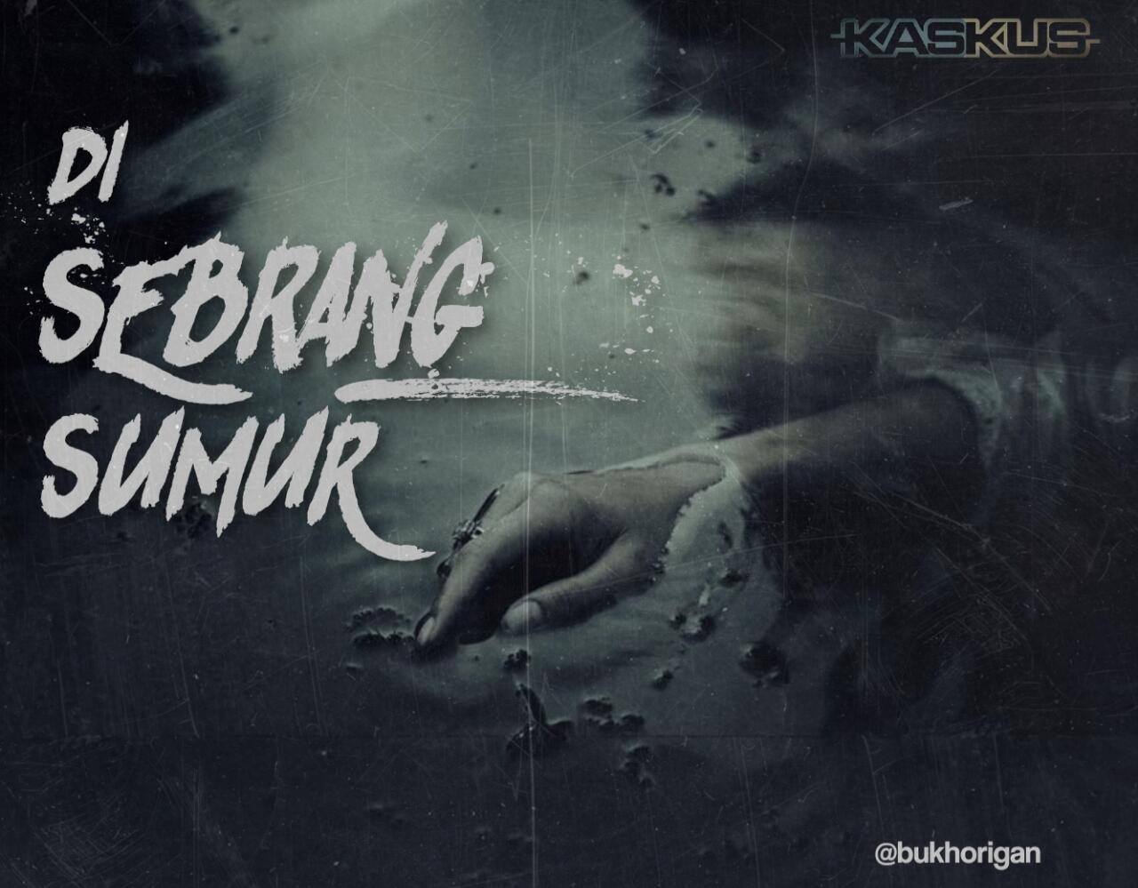 &#91;SFTH&#93; Di sebrang Sumur | Horror Short Story &#91;Kompetisi KGPT&#93;