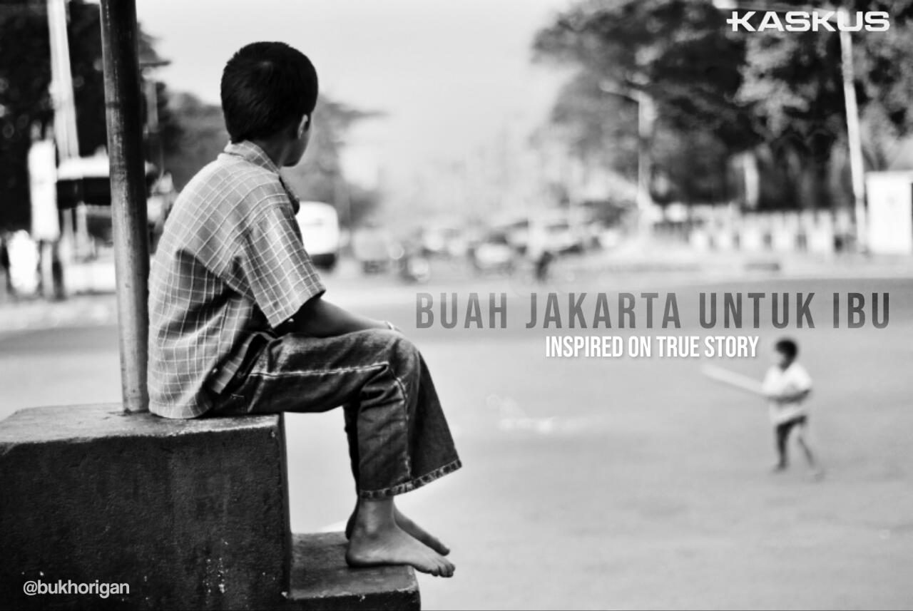 &#91;SFTH&#93; Buah Jakarta untuk Ibu | Inspired on True Story &#91;Kompetisi KGPT&#93;