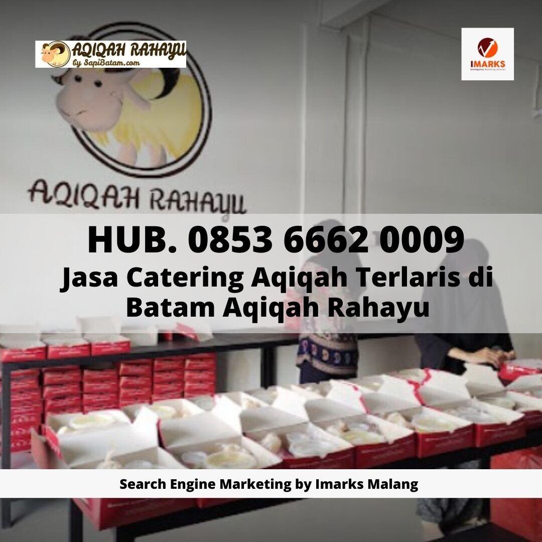 Hub. 085 366 620 009, Catering Aqiqah Murah Rekomendasi Terbaik Batam