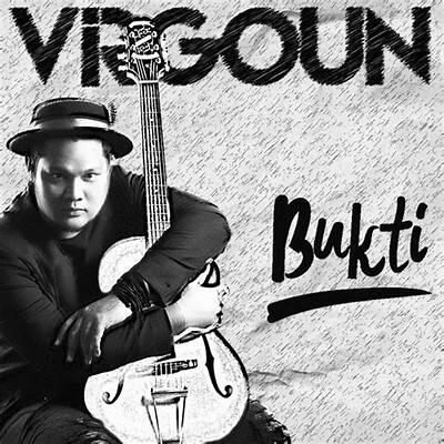 Bukti | Perjalanan Cinta dan Kepercayaan dalam Lagu Virgoun