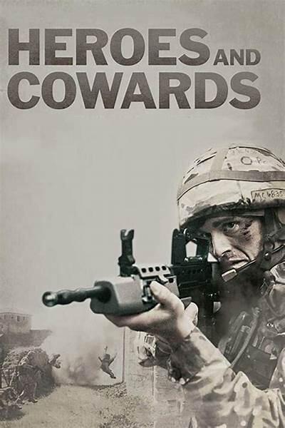 Heroes and Cowards | Menghadapi Diri Sendiri atas Keberanian dan Ketakutan
