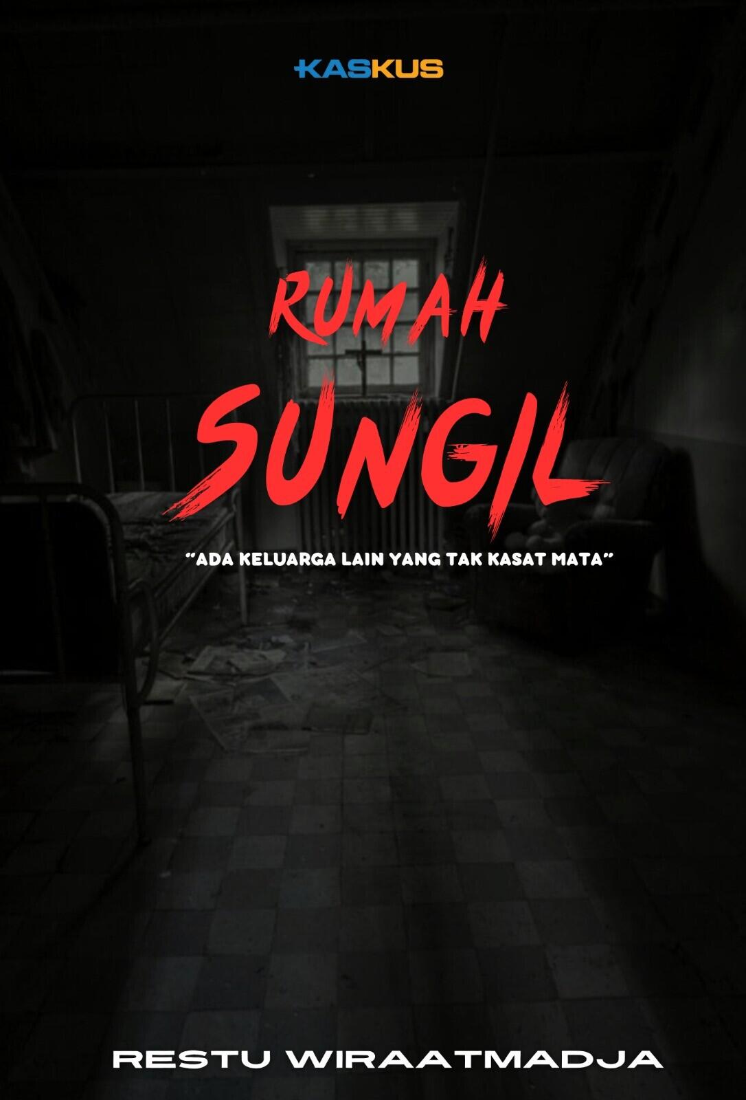 RUMAH SUNGIL - SENYUMAN WANITA DI BALIK TIRAI