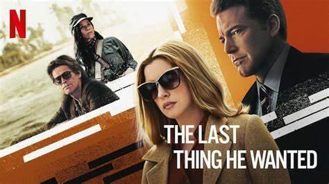 Terjebak dalam Konspirasi| Analisis Film The Last Thing He Wanted