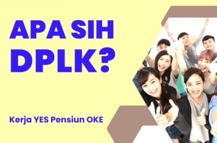 Inilah Spirit Mendirikan Dana Pensiun Lembaga Keuangan (DPLK) Pasca UU PPSK?