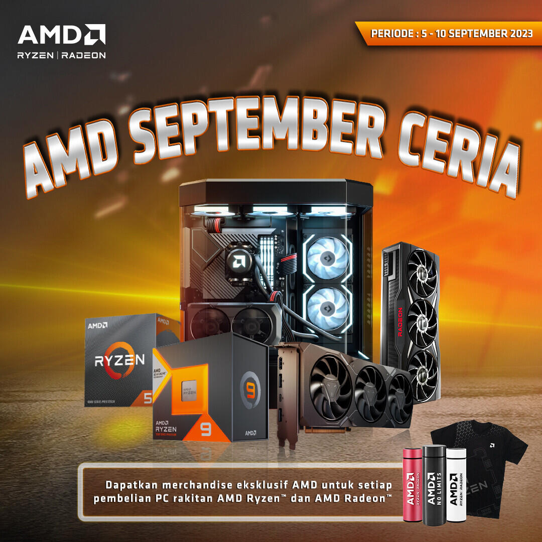 Saatnya Upgrade PC-mu Pakai AMD untuk Dapat Hadiah Eksklusif!