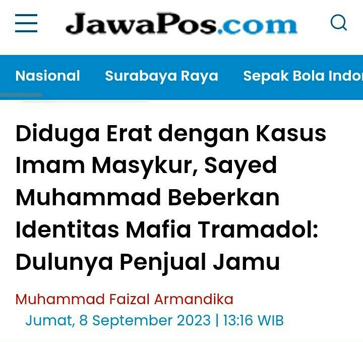 Sayed Muhammad Sebut Mafia Tramadol Dekat dgn Jenderal S yg Dipenjara krn Pembunuhan