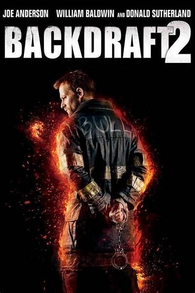 Backdraft 2 | Aksi Kebakaran Kembali Berkobar