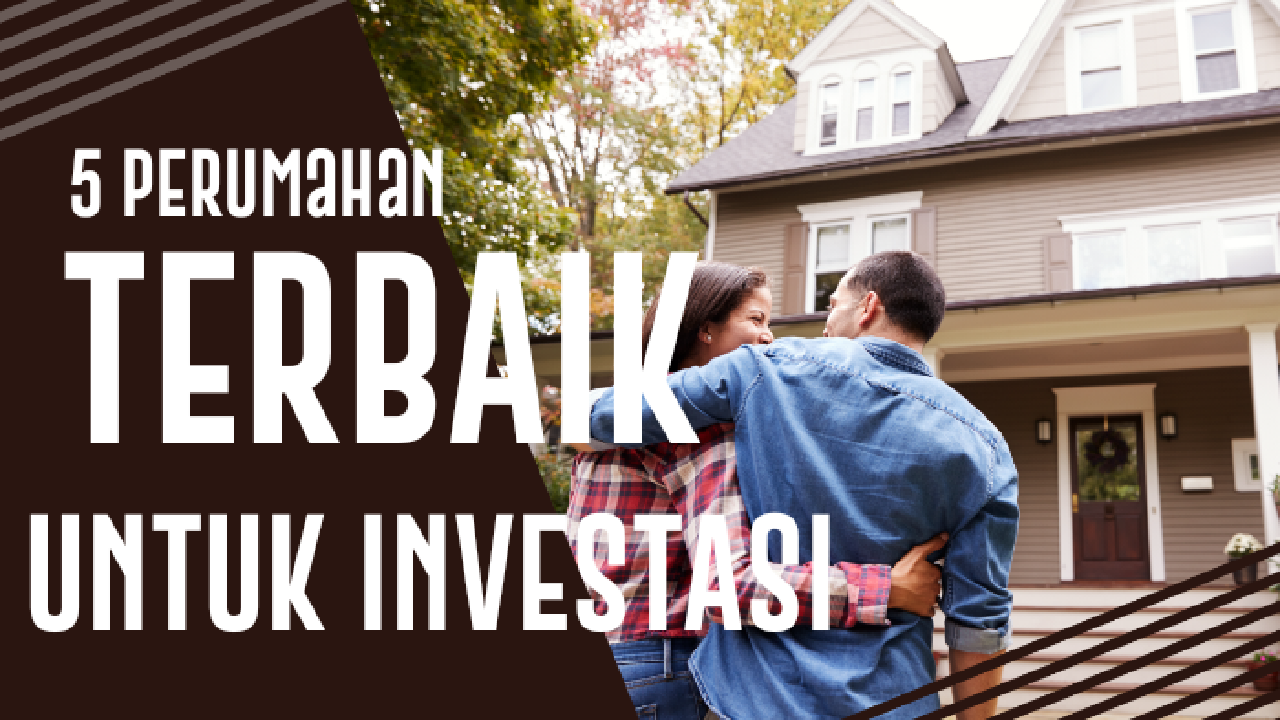 5 Perumahan Terbaik untuk Investasi di Tangerang